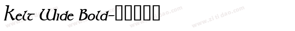 Kelt Wide Bold字体转换